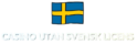 Casino utan svensk licens